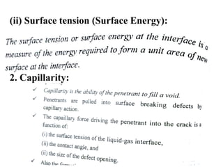 (ii) Surface tension (Surface Energy):
2. Capillarity:
 