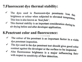 7.Fluorescent dye thermal stability:
8.Penetrant color and fluorescence:
 
