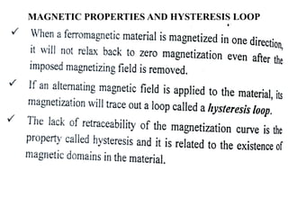 MAGNETIC PROPERTIES AND HYSTERESIS LOOP
 