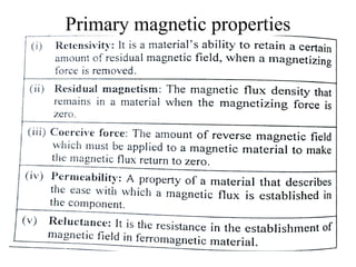 Primary magnetic properties
 