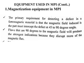 EQUIPMENT USED IN MPI (Conti..)
1.Magnetization equipment in MPI
 