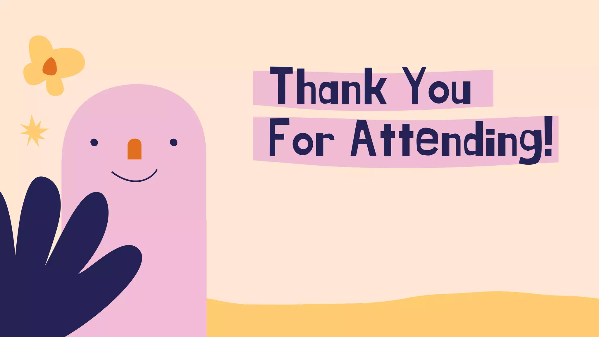 Thank You
For Attending!
 