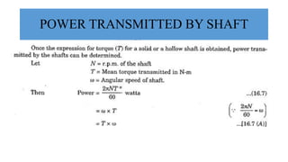 POWER TRANSMITTED BY SHAFT
 