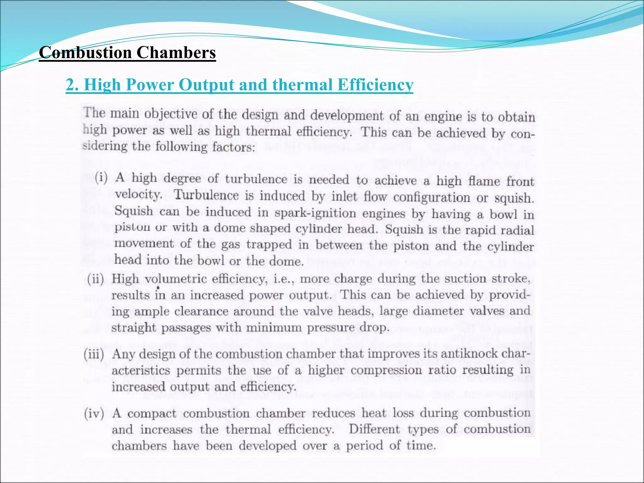Combustion Chambers
2. High Power Output and thermal Efficiency
 