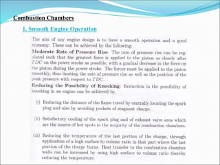 Combustion Chambers
1. Smooth Engine Operation
 