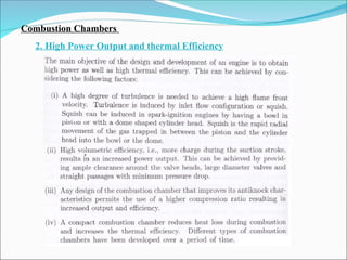Combustion Chambers
2. High Power Output and thermal Efficiency
 