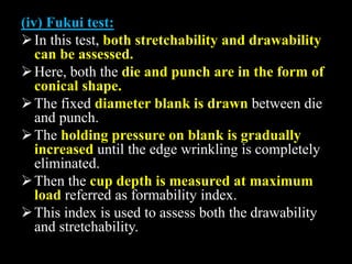Formability Vs Drawability Unit 4-SHEET METAL PROCESSES | PPTX