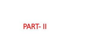 PART- II
 
