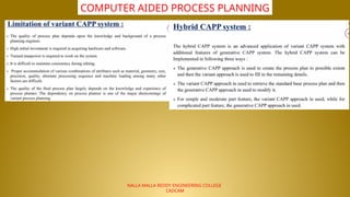 NALLA MALLA REDDY ENGINEERING COLLEGE
CADCAM
COMPUTER AIDED PROCESS PLANNING
 