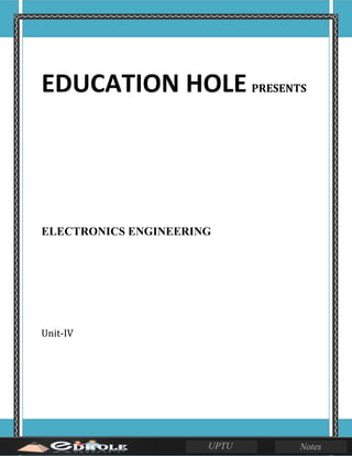 EDUCATION HOLE PRESENTS
ELECTRONICS ENGINEERING
Unit-IV
 
