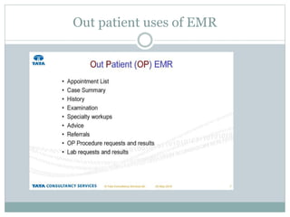 Out patient uses of EMR
 
