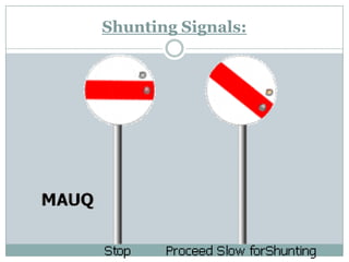 Shunting Signals:  