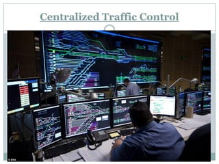 Centralized Traffic Control  