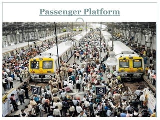 Passenger Platform  
