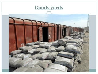 Goods yards  