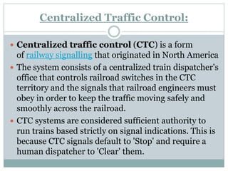 Centralized Traffic Control  