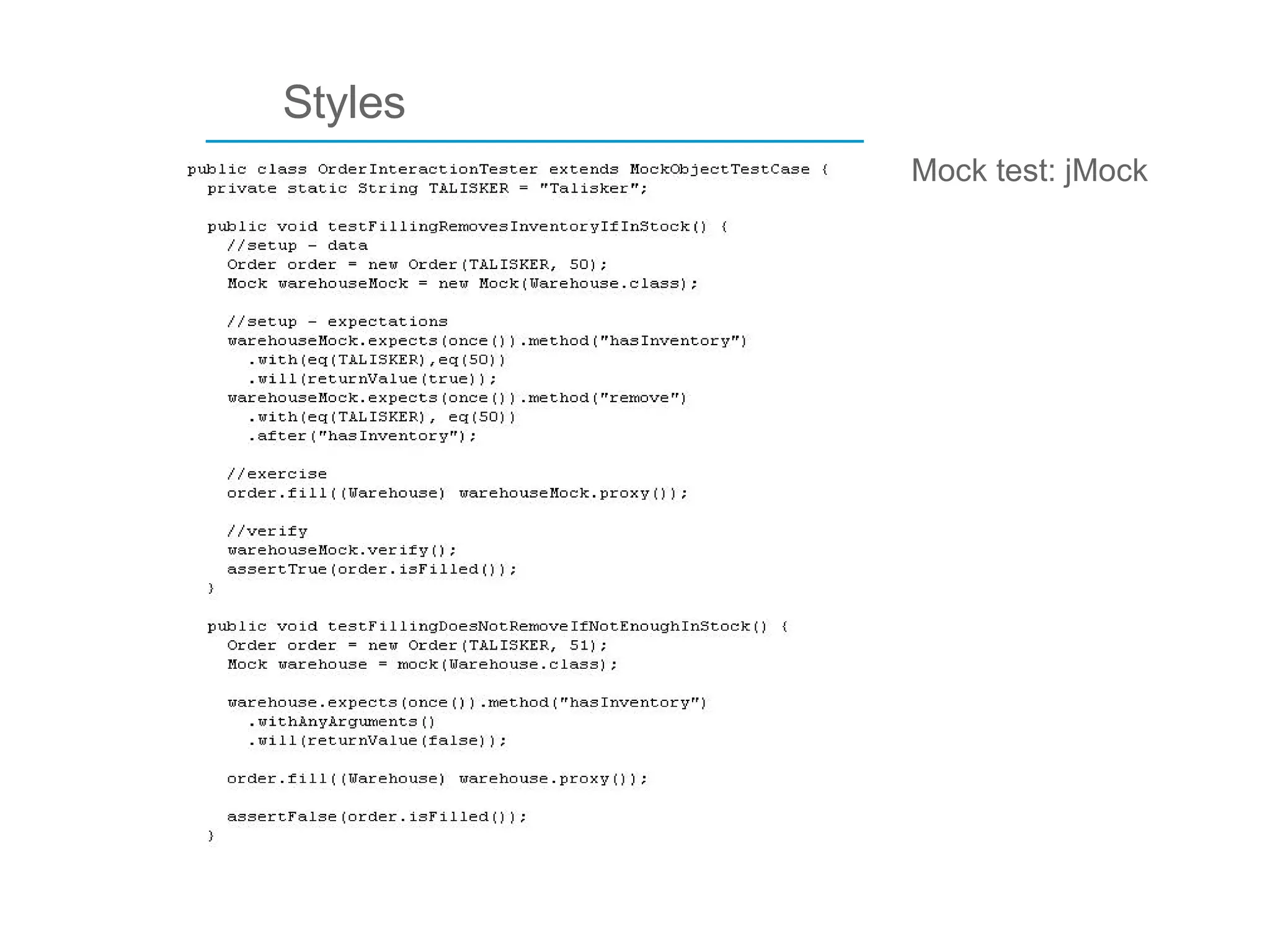 ____________________________ Styles Mock test: jMock 