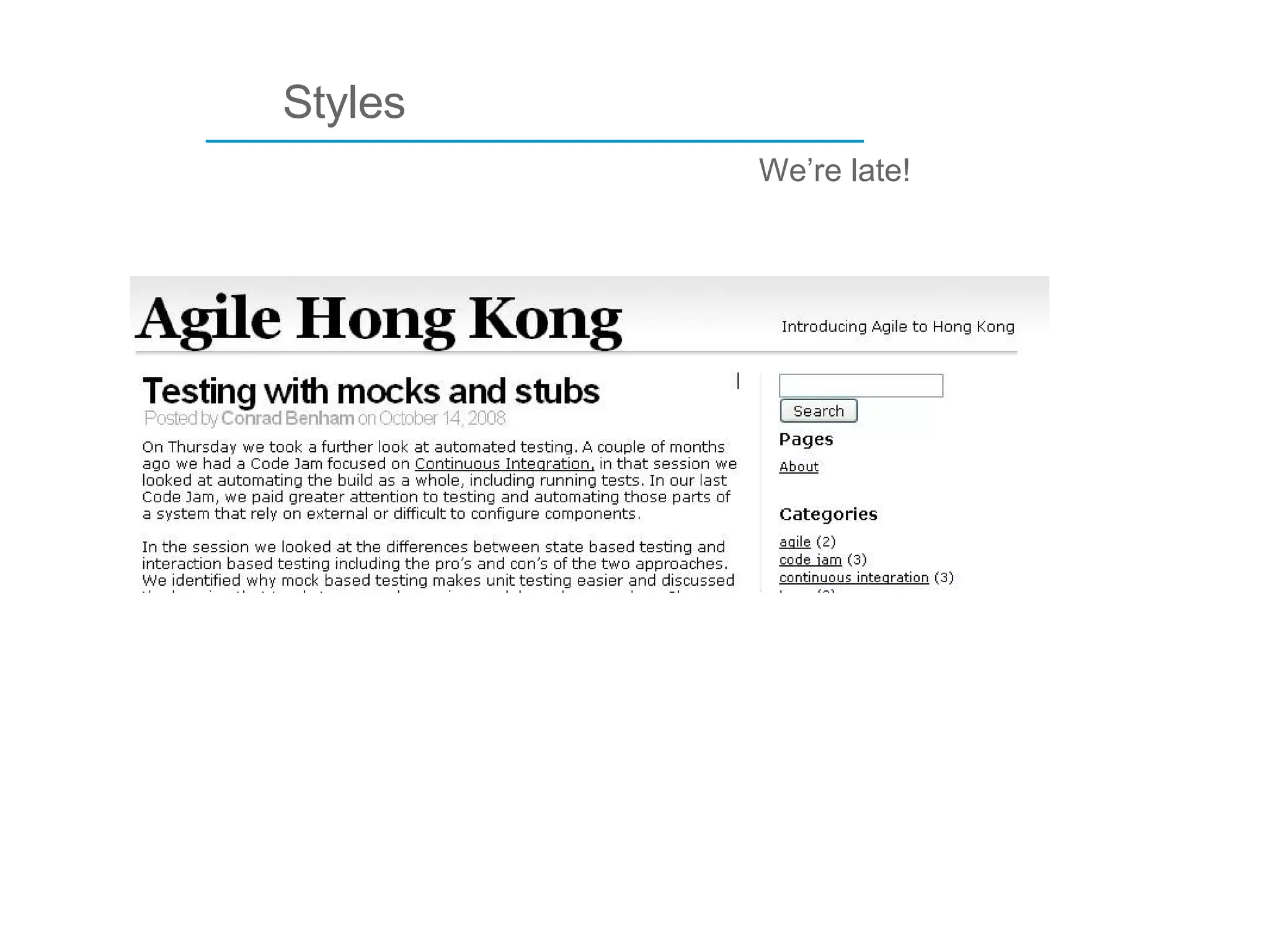 ____________________________ Styles We’re late! 