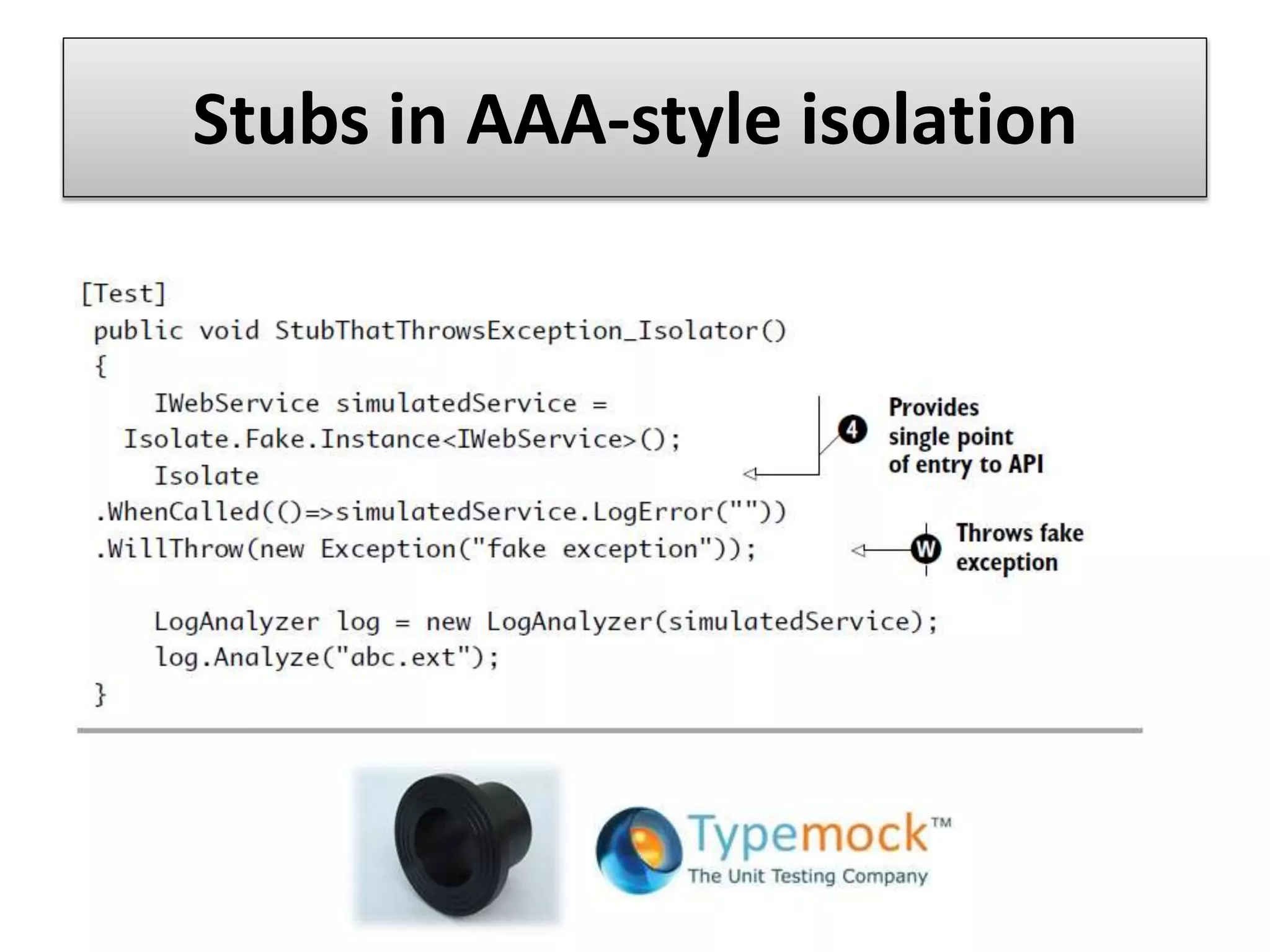 Stubs in AAA-style isolation
 