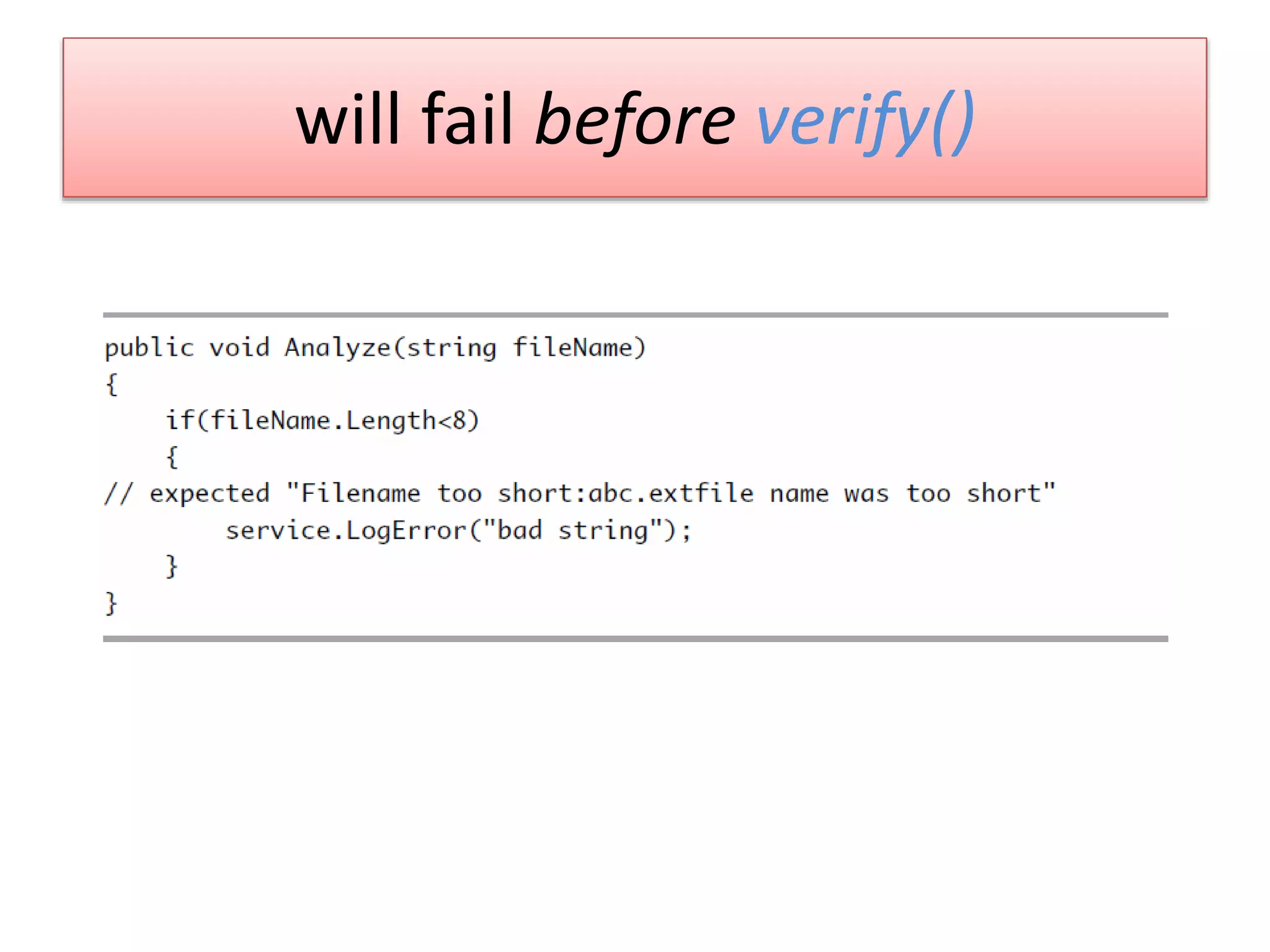 will fail before verify()
 
