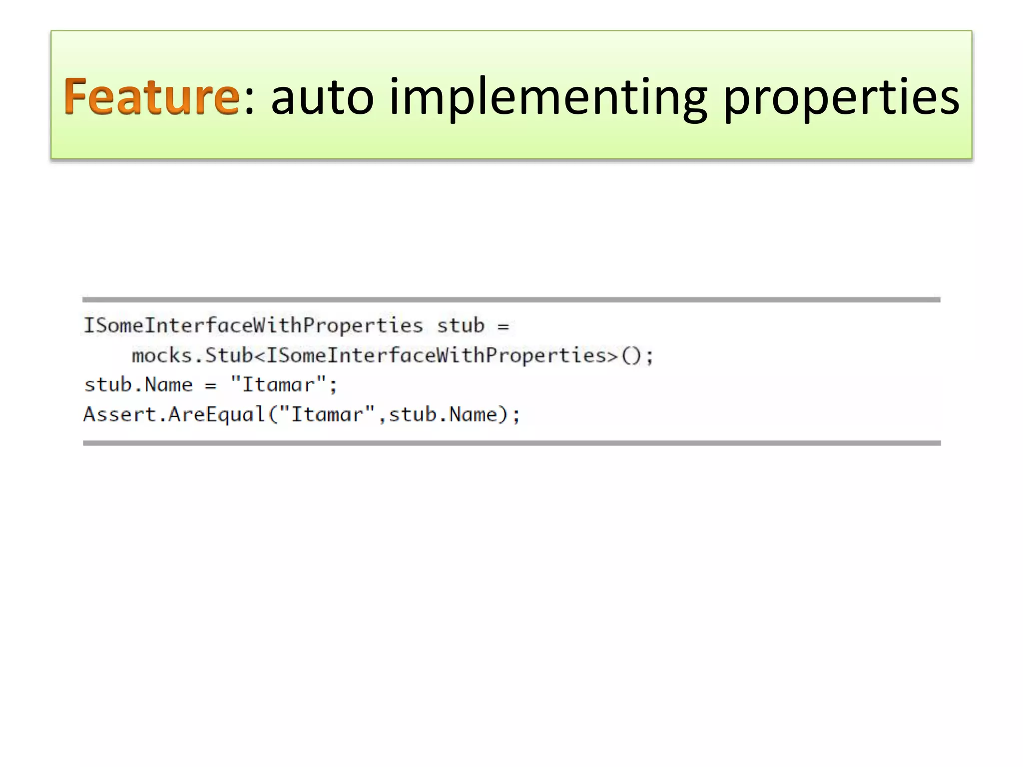 : auto implementing properties
 