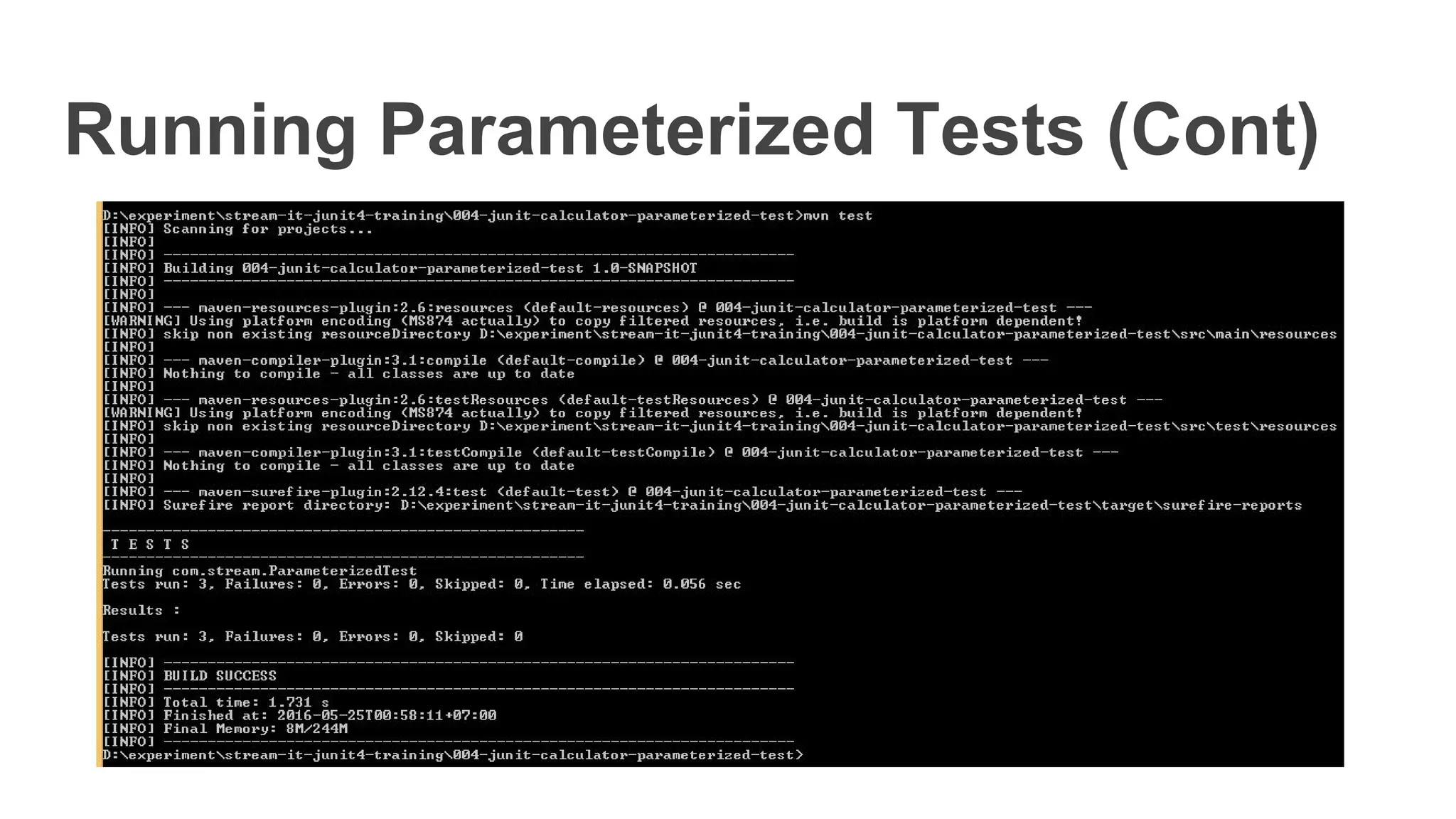 Running Parameterized Tests (Cont)
 