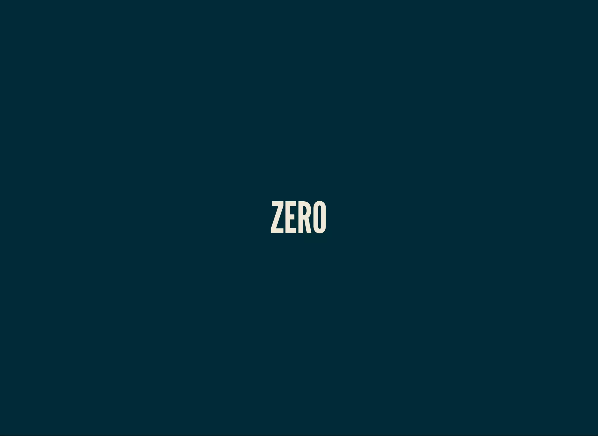 ZERO
 