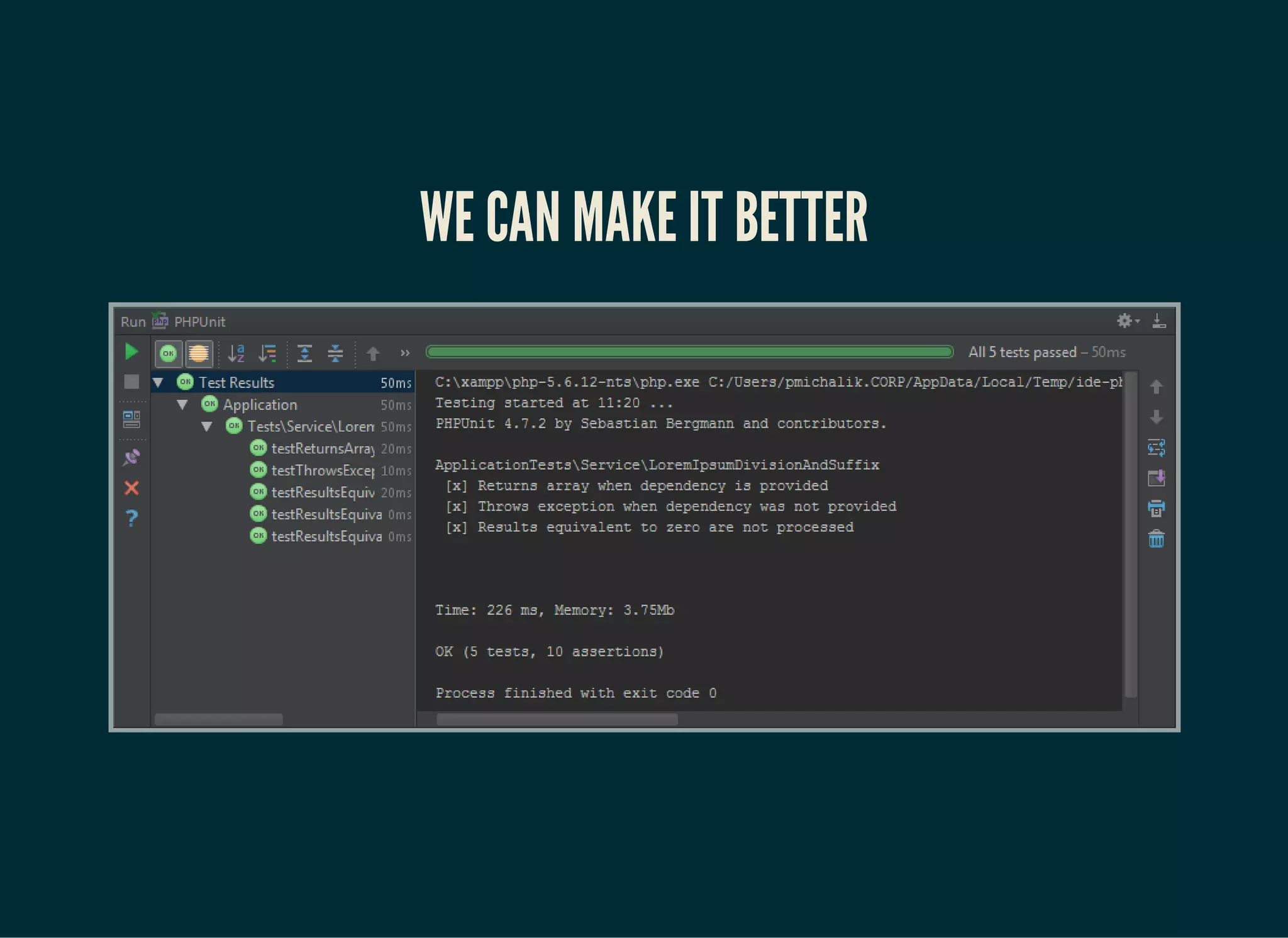 WE CAN MAKE IT BETTER
 