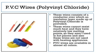 Types of Cables
1. According to the conductor material used
a) Copper conductor cables b) Aluminium conductor cables
2. According to the number of cores
a) Single Core Cables b) Double Core Cables c) 3 Core Cables d) 4 Core Cables
 