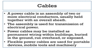 b) Tough Rubber Sheathed (TRS) or Cable Tyre Sheathed(CTS )
Cables
 