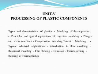 PROCESSING OF PLASTIC COMPONENTS | PPT
