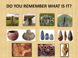 DO YOU REMEMBER WHAT IS IT?
 