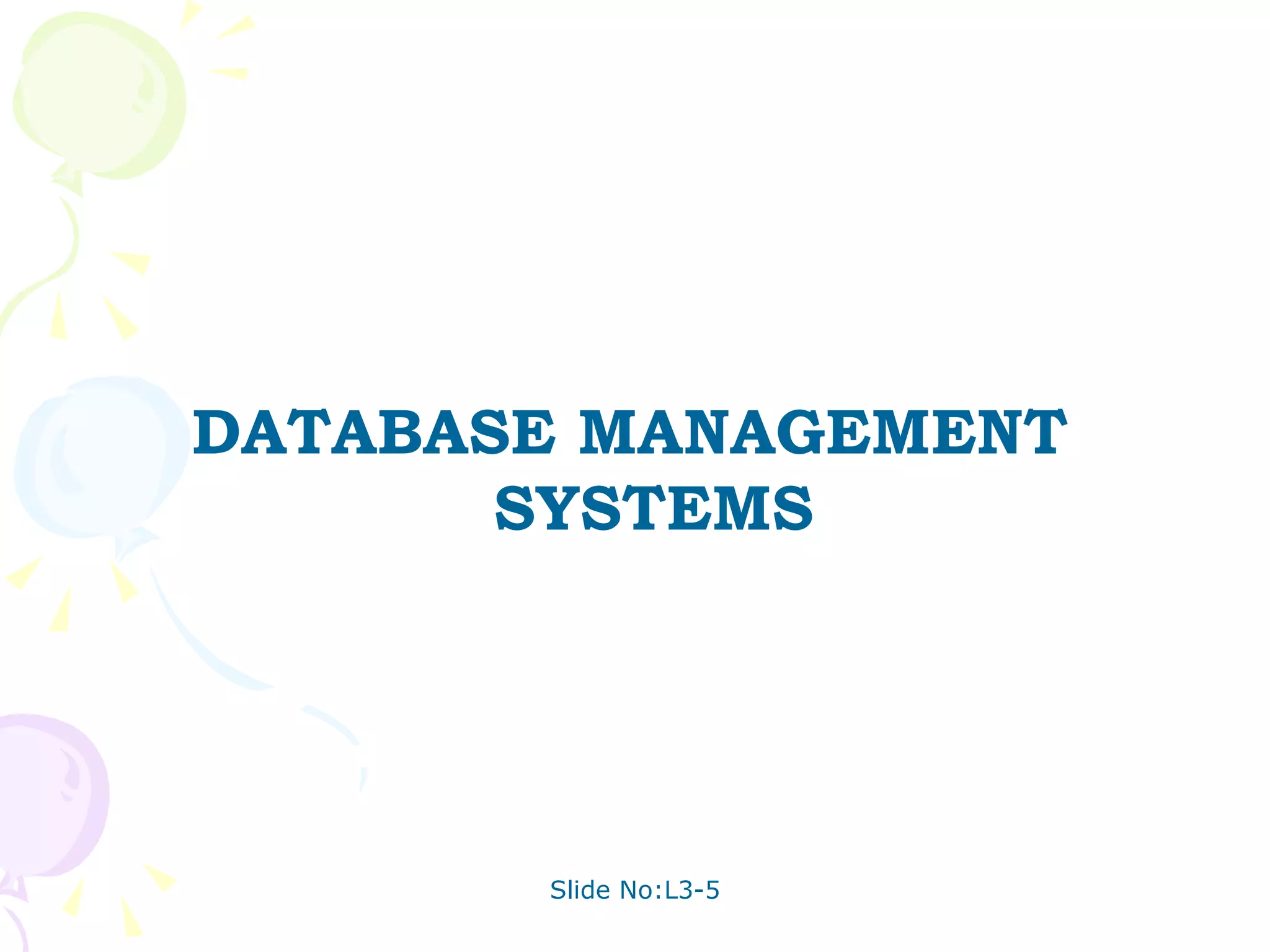 DATABASE MANAGEMENT SYSTEMS 