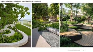 A PRESENTATION BY AR. GEEVA CHANDANA | 45
LANDSCAPE AS A MAJOR ELEMENT IN RECREATION / REJUVINATION
 