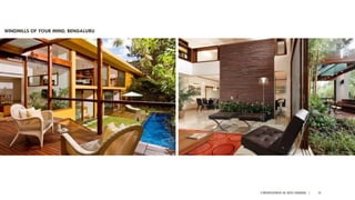 A PRESENTATION BY AR. GEEVA CHANDANA | 55
WINDMILLS OF YOUR MIND, BENGALURU
 