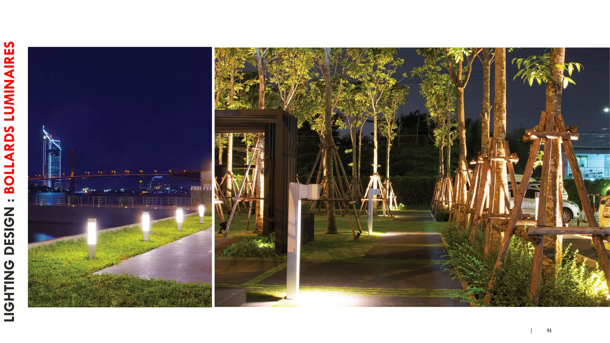 | 94
LIGHTINGDESIGN:BOLLARDSLUMINAIRES
 