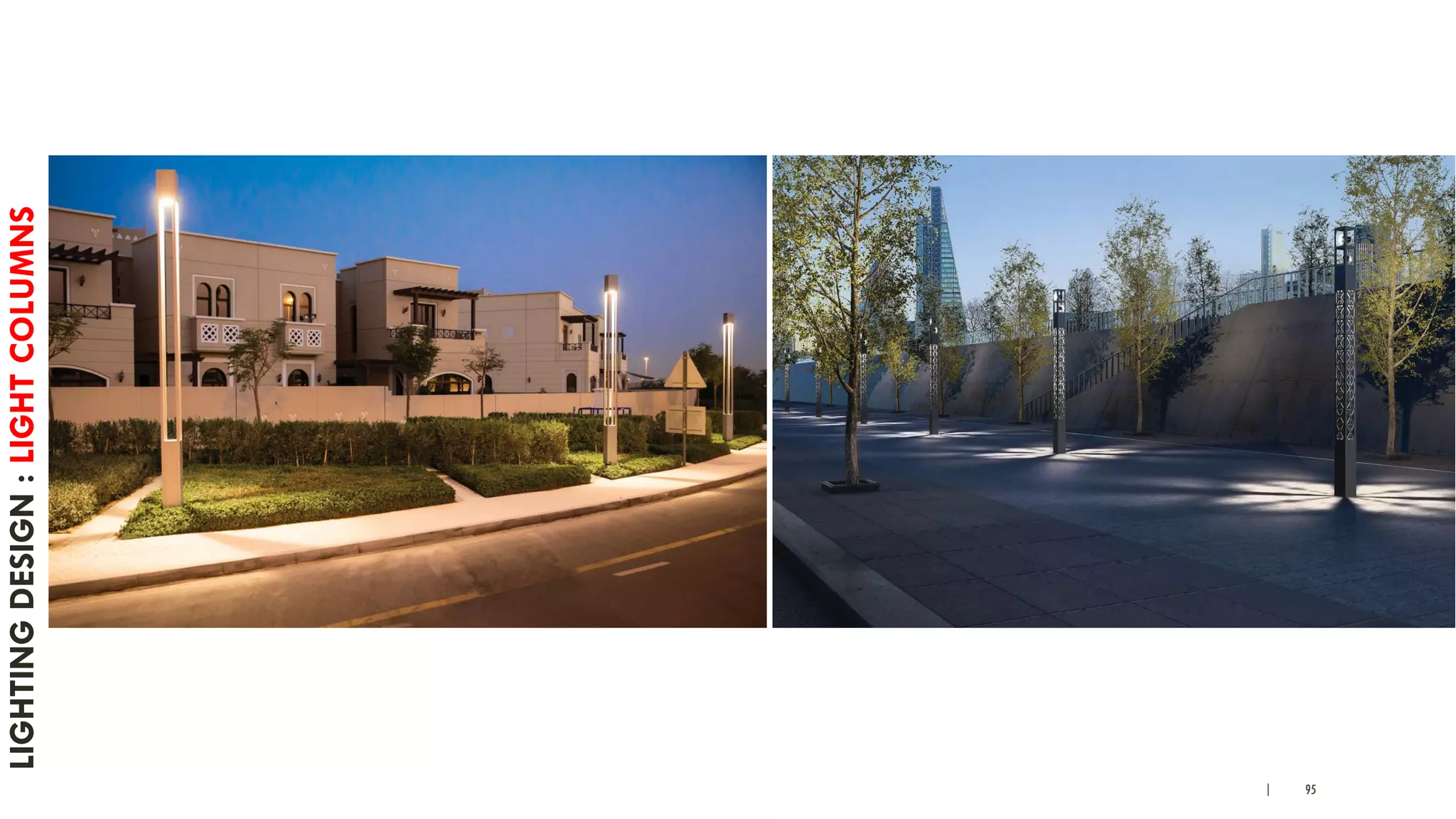 | 95
LIGHTINGDESIGN:LIGHTCOLUMNS
 