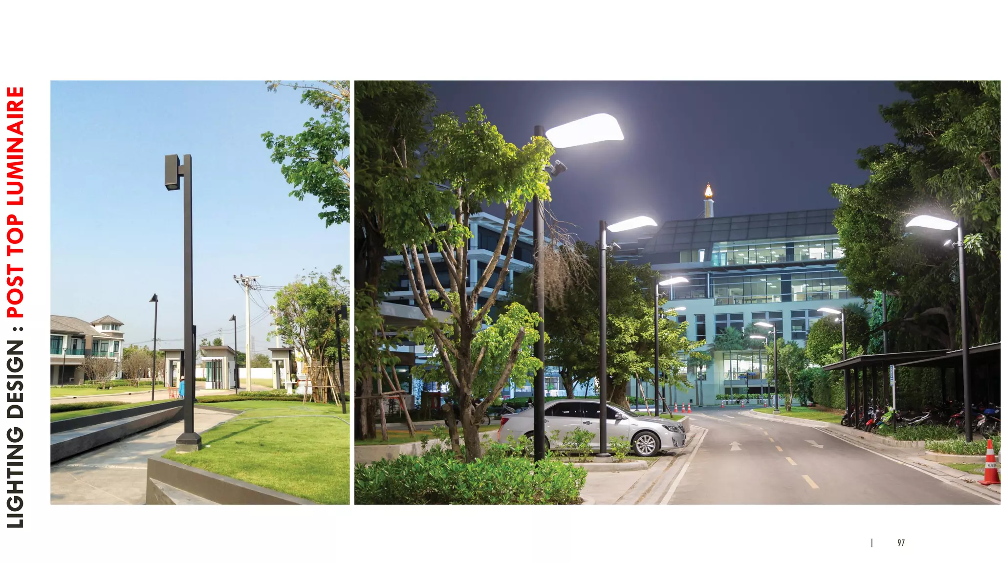 | 97
LIGHTINGDESIGN:POSTTOPLUMINAIRE
 