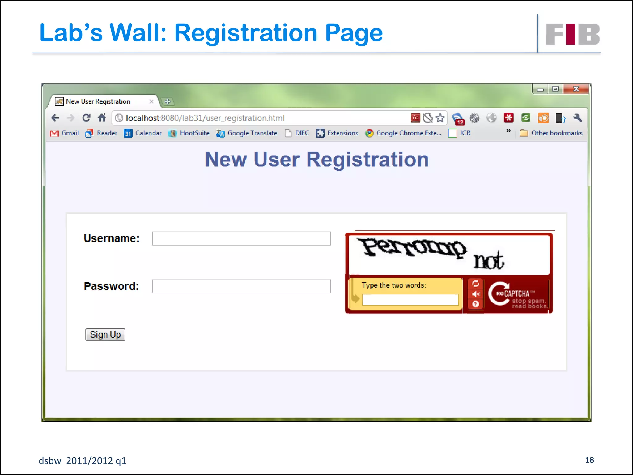 Lab’s Wall: Registration Page




dsbw 2011/2012 q1               18
 