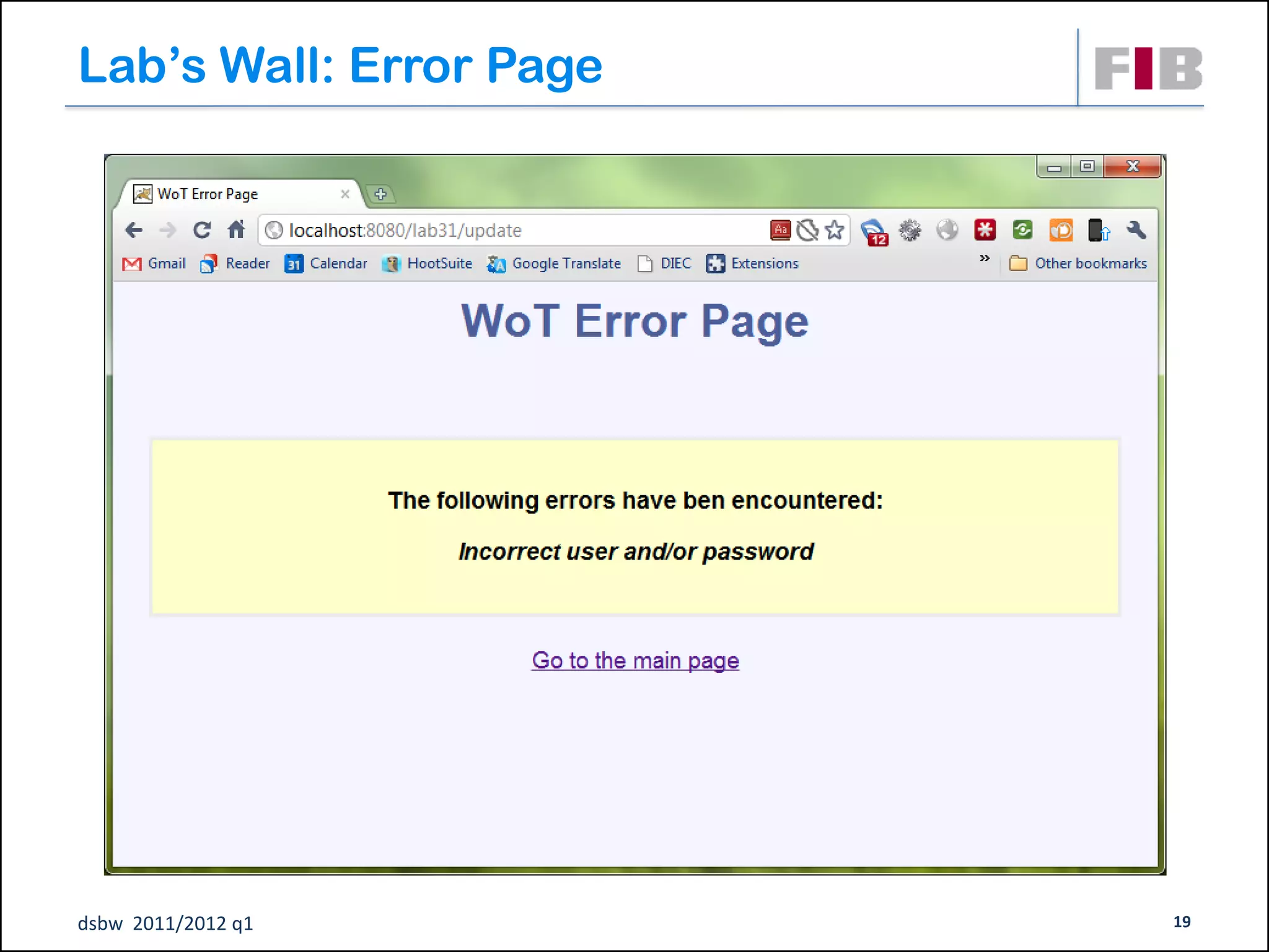 Lab’s Wall: Error Page




dsbw 2011/2012 q1        19
 