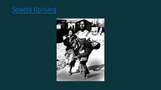 Soweto Uprising
 
