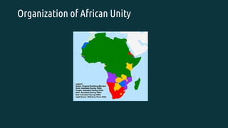 Organization of African Unity
 