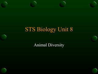 STS Biology Unit 8 Animal Diversity 