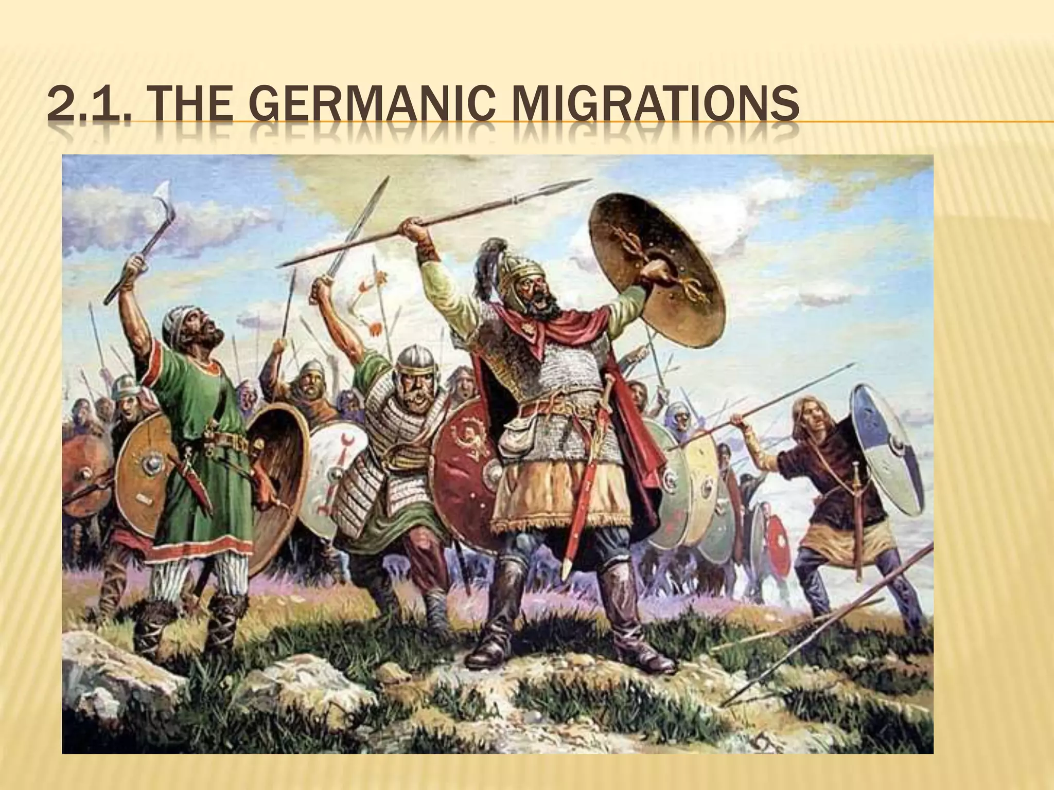 2.1. THE GERMANIC MIGRATIONS
 