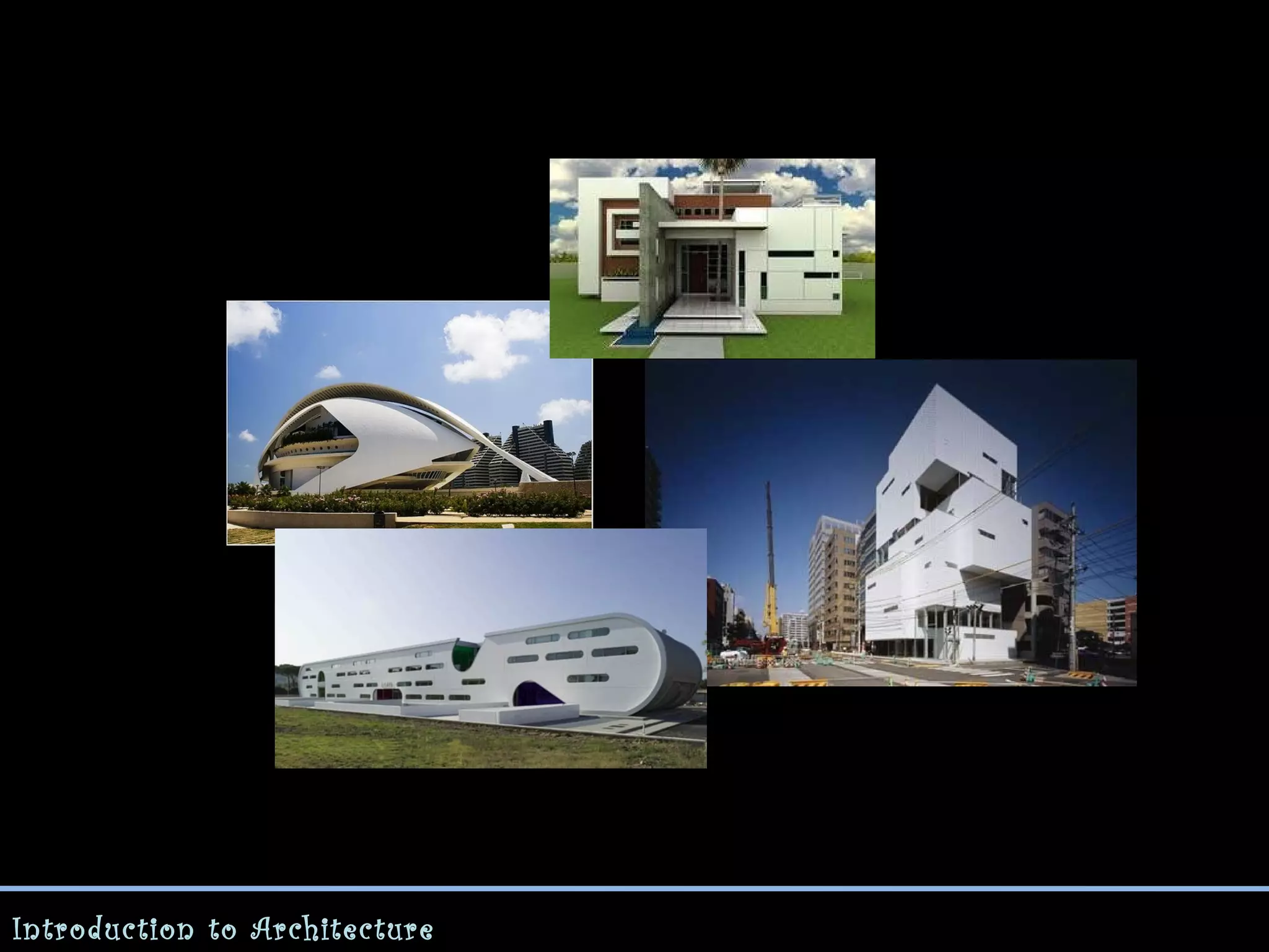 Introduction to Architecture

 