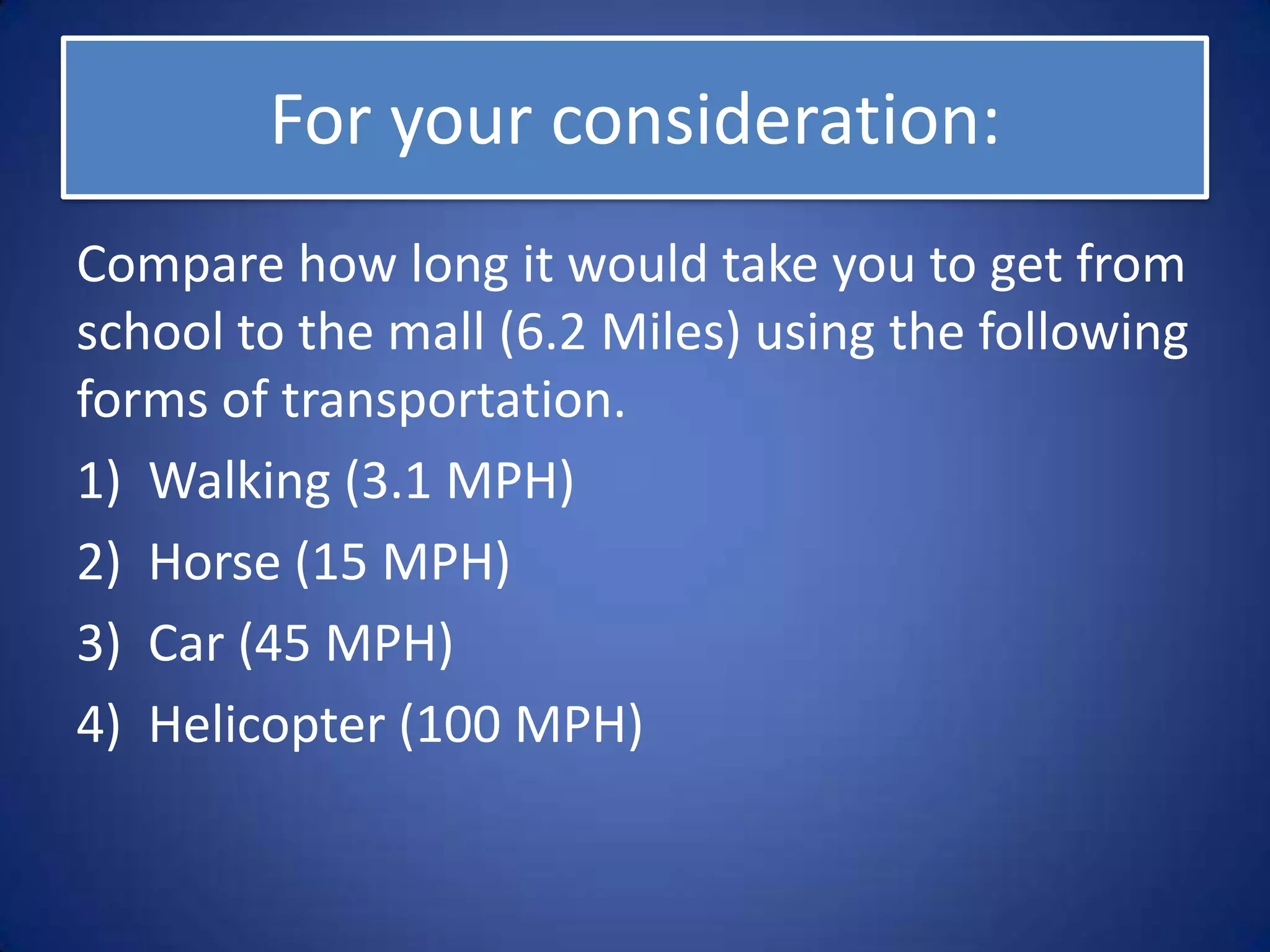 “Movement is the way that
people, products, information
and ideas move from one place
to another.”
 