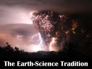 The Earth-Science Tradition
 