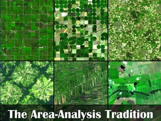 The Area-Analysis Tradition
 