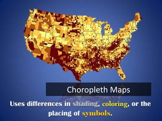 Dot Maps




           Uses dots in a
                specific area.
           Each dot is a
              specific quantity.
 