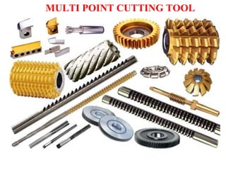 MULTI POINT CUTTING TOOL
 
